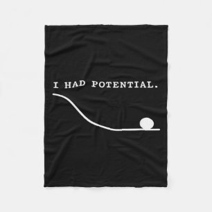 I Had Potential Funny Sarcastic Burnout Quote Fleece Blanket