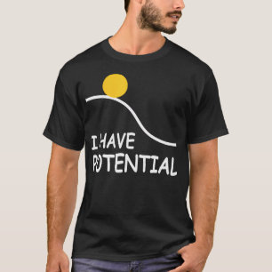 I Had Retro Potential Funny Science Bookish T-Shirt