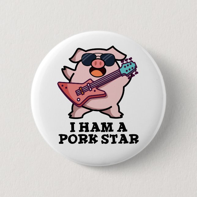 I Ham A Pork Star Funny Rock Star Pig Pun  2 Inch Round Button (Front)
