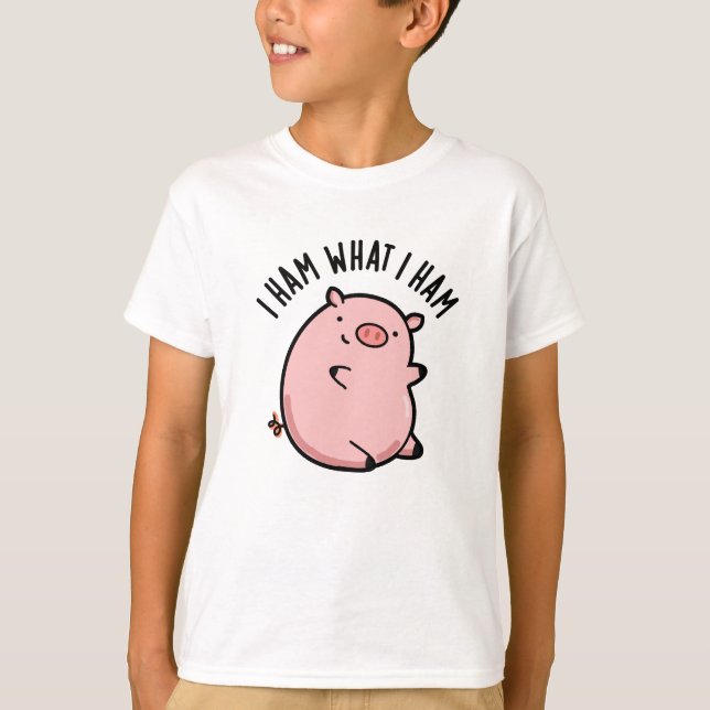 I Ham What I Ham Funny Pig Pun  T-Shirt (Front)