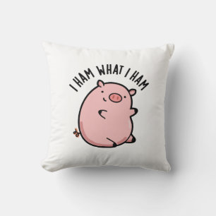 I Ham What I Ham Funny Pig Pun  Throw Pillow