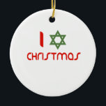 I Hanukkah Christmas green Ceramic Ornament<br><div class="desc">Ornament</div>