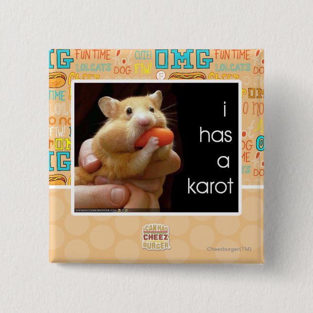 I has a karot 2 inch square button (Front)