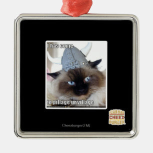 I has come to pillage ur village metal ornament