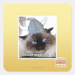 I has come to pillage ur village square sticker