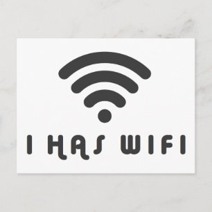 I HAS WIFI INTERNET POSTCARD