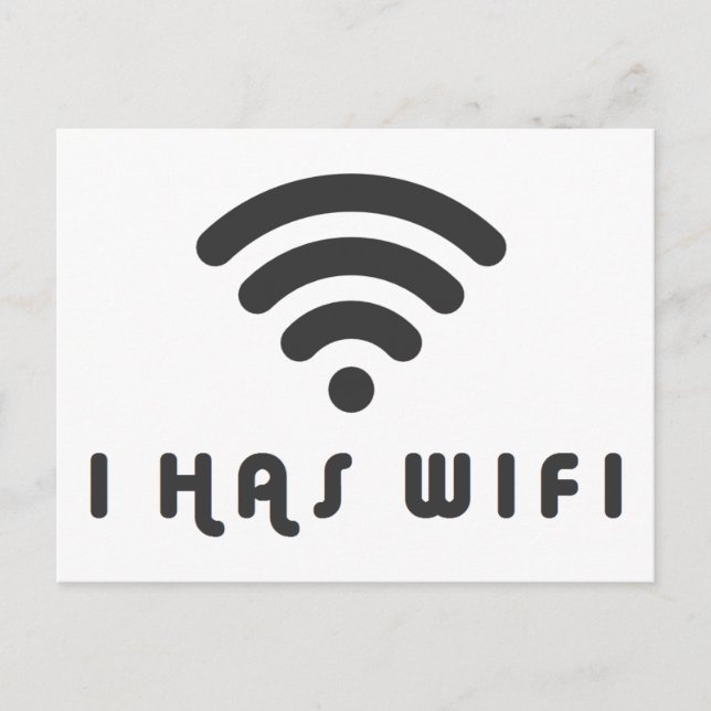 I HAS WIFI INTERNET POSTCARD (Front)