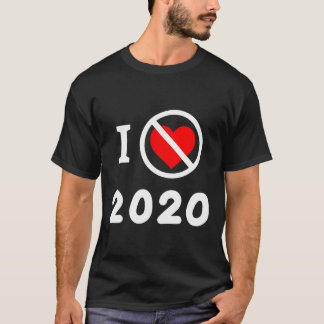 I Hate 2020 Year Of Pandemic Social Distancing Mas T-Shirt