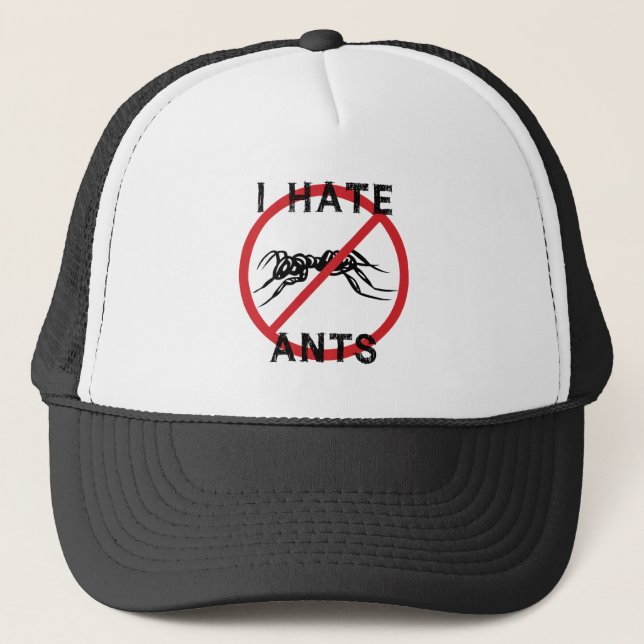 I Hate Ants Trucker Hat (Front)