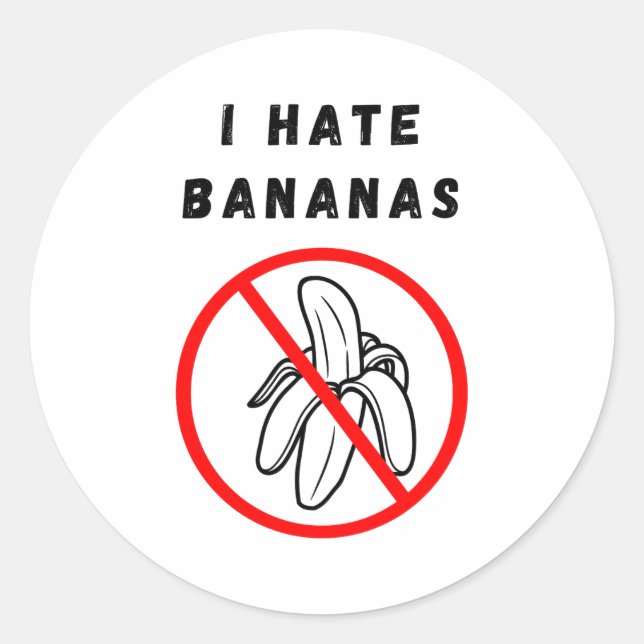 I Hate Bananas  Classic Round Sticker (Front)