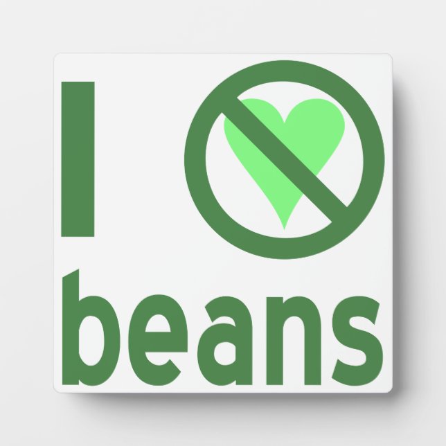 I Hate Beans Green Text Plaque (Front)