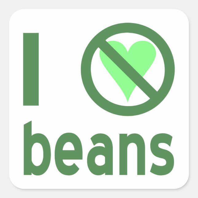 I Hate Beans Green Text Square Sticker (Front)