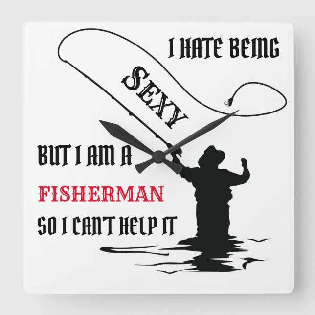 I HATE BEING SEXY SQUARE WALL CLOCK (Front)