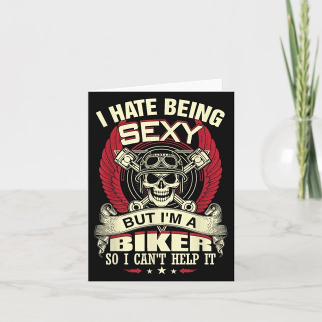 I Hate Being Y But I'm A Biker So I Can't Help It  Card (Front)