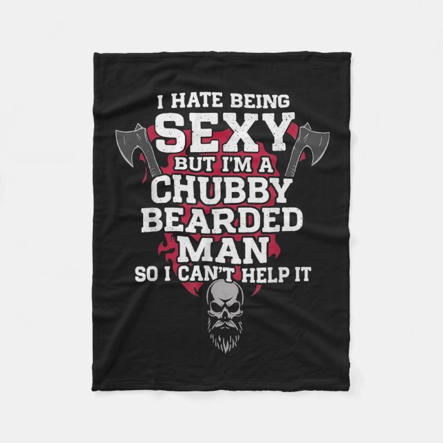 I Hate Being Y But Im A Chubby Bearded Man Skull H Fleece Blanket (Front)