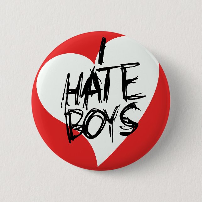 I Hate boys 2 Inch Round Button (Front)