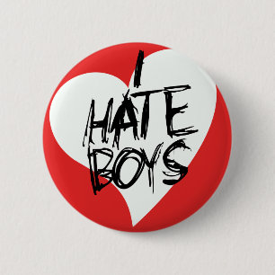 I Hate boys 2 Inch Round Button