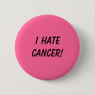 I Hate Cancer! 2 Inch Round Button