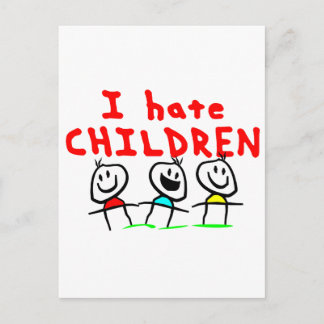 I hate children! postcard