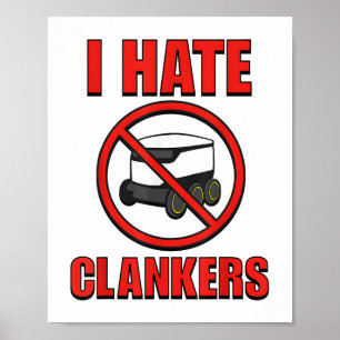 I Hate Clankers Funny For Men Women _1  Poster