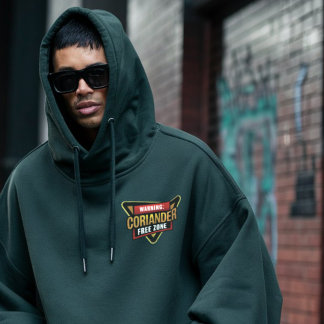 I hate coriander / cilantro Free zone Hoodie