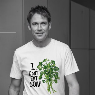 I hate coriander / cilantro T-Shirt