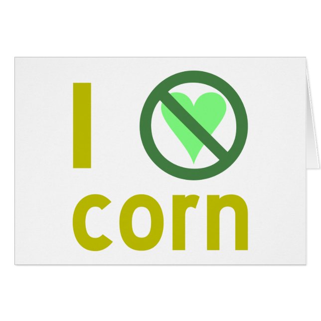 I Hate Corn (Front Horizontal)