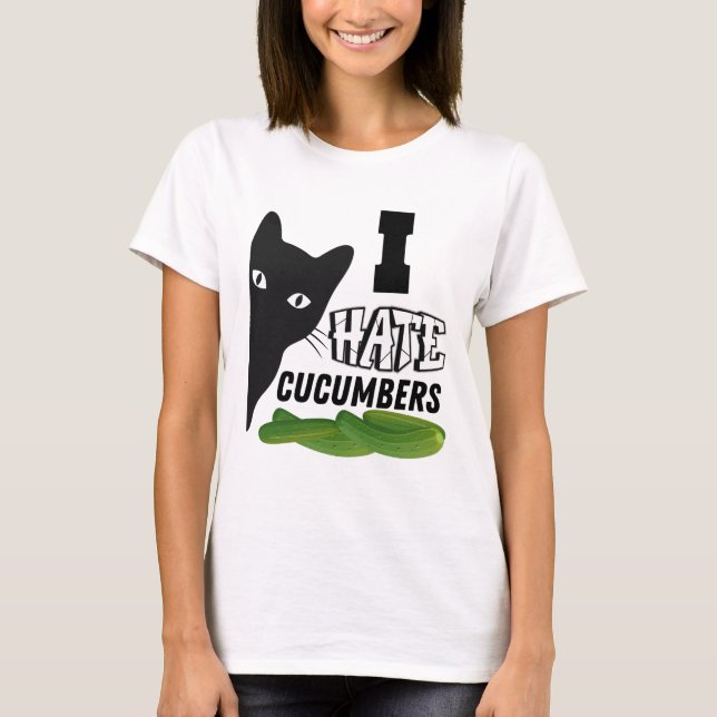 I HATE CUCUMBERS CAT T-Shirt (Front)