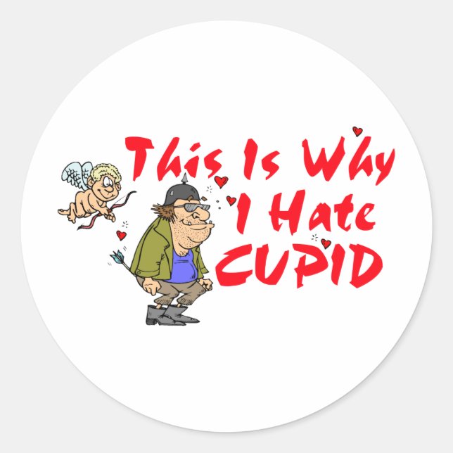 I Hate Cupid Classic Round Sticker (Front)