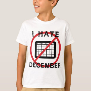 I Hate December T-Shirt