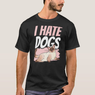 I Hate Dogs Animal Cat Cats Pet T-Shirt