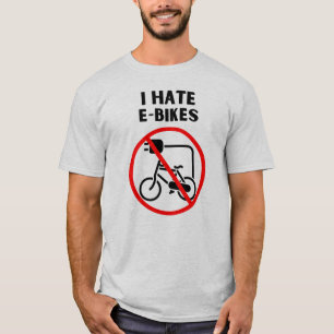 I hate e-bikes T-Shirt