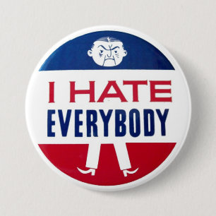 I Hate Everybody 3 Inch Round Button