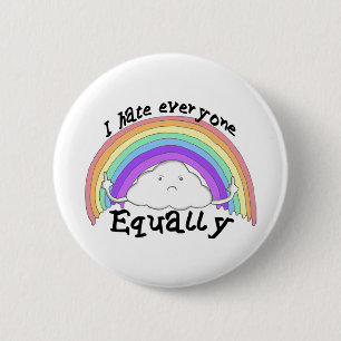 I Hate Everyone Equally 2 Inch Round Button