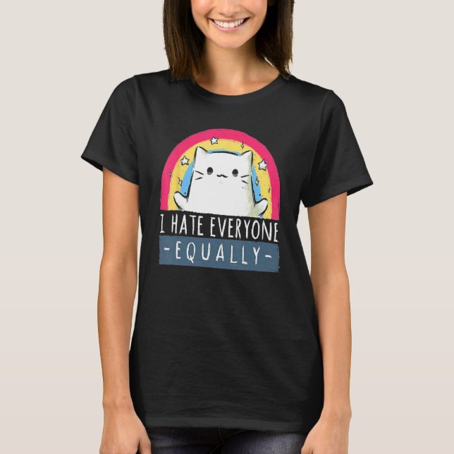 I Hate Everyone Equally Rainbow Cat T-Shirt (Front)