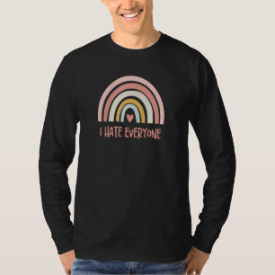 I Hate Everyone T-Shirt