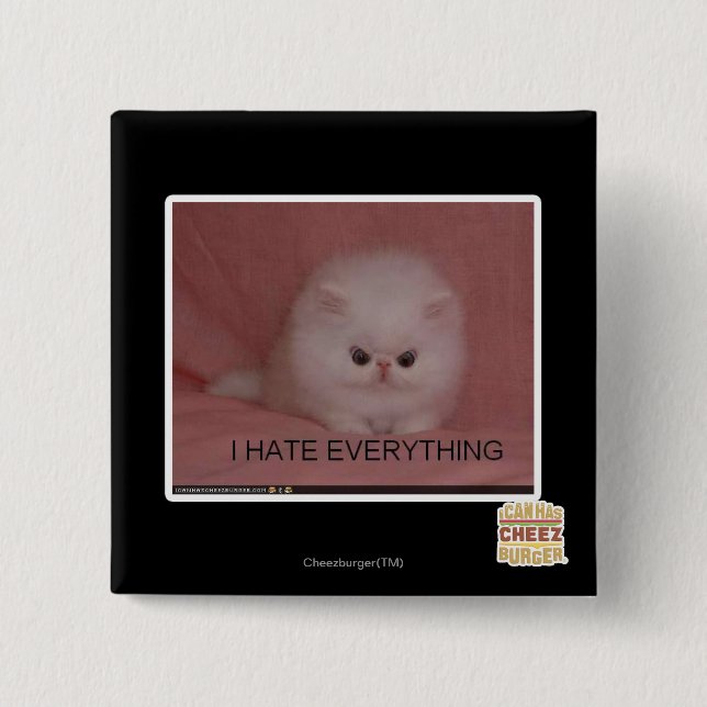 I hate everything 2 inch square button (Front)