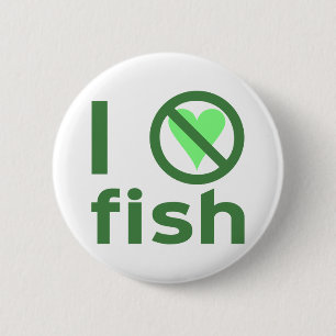 I Hate Fish 2 Inch Round Button