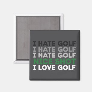 I Hate Golf Nice Shot I Love Golf Golfing Lover  Magnet