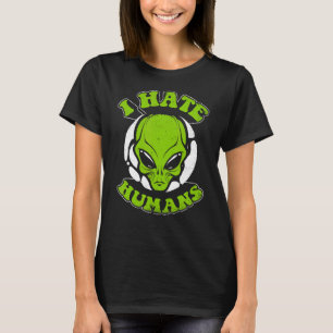 I Hate Humans Conspiracy Alien Alien T-Shirt