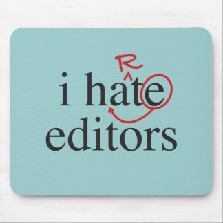 I hate/iheart editors mouse pad