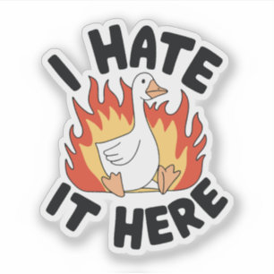 I Hate It Here Silly Goose Meme