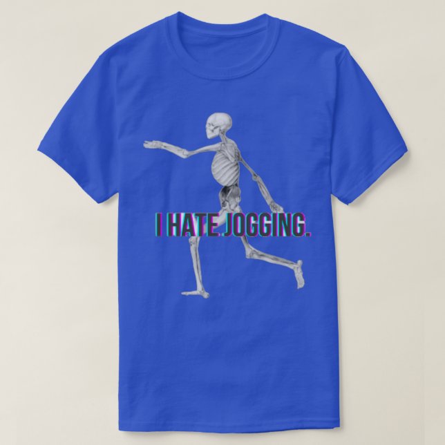 I Hate Jogging Skeleton Sticker Magnet  T-Shirt (Design Front)