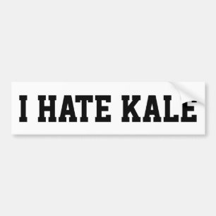 I Hate Kale Bumper Sticker