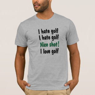 I Hate - Love Golf T-Shirt