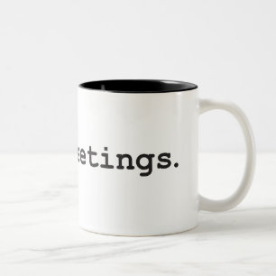 I Hate Meetings Two-Tone Coffee Mug