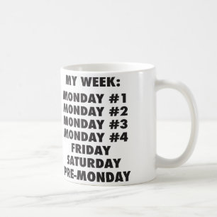 I Hate Mondays - Funny Novelty Coffee Mug