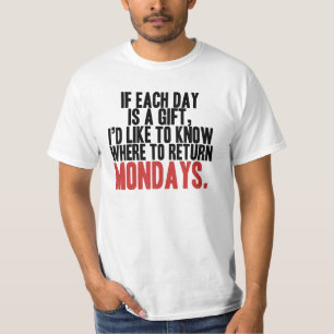 I Hate Mondays T-Shirt