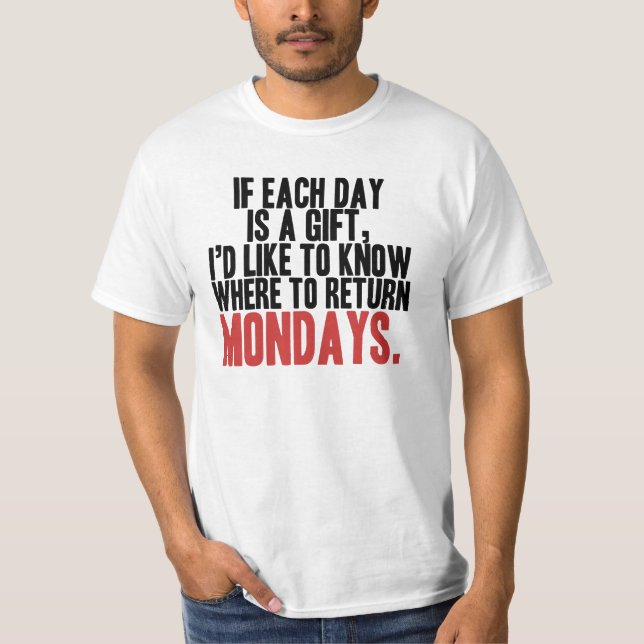 I Hate Mondays T-Shirt (Front)