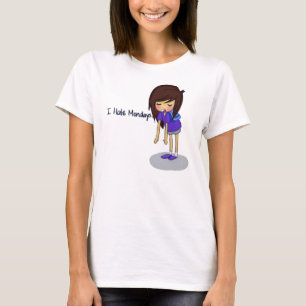 I Hate Mondays T-Shirt